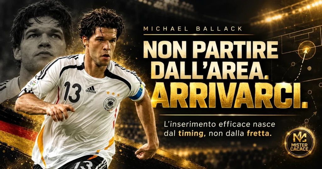 Michael Ballack: non partire dall’area ma arrivarci nel momento giusto