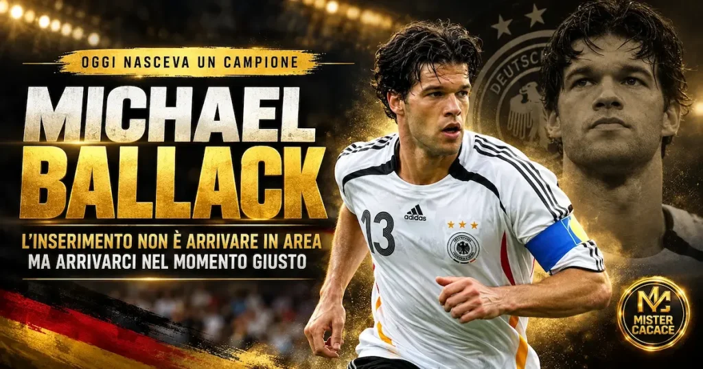 Michael Ballack e il timing dell’inserimento del centrocampista