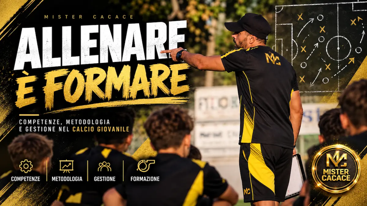 ALLENATORE DI CALCIO GIOVANILE: competenze, metodologia e gestione
