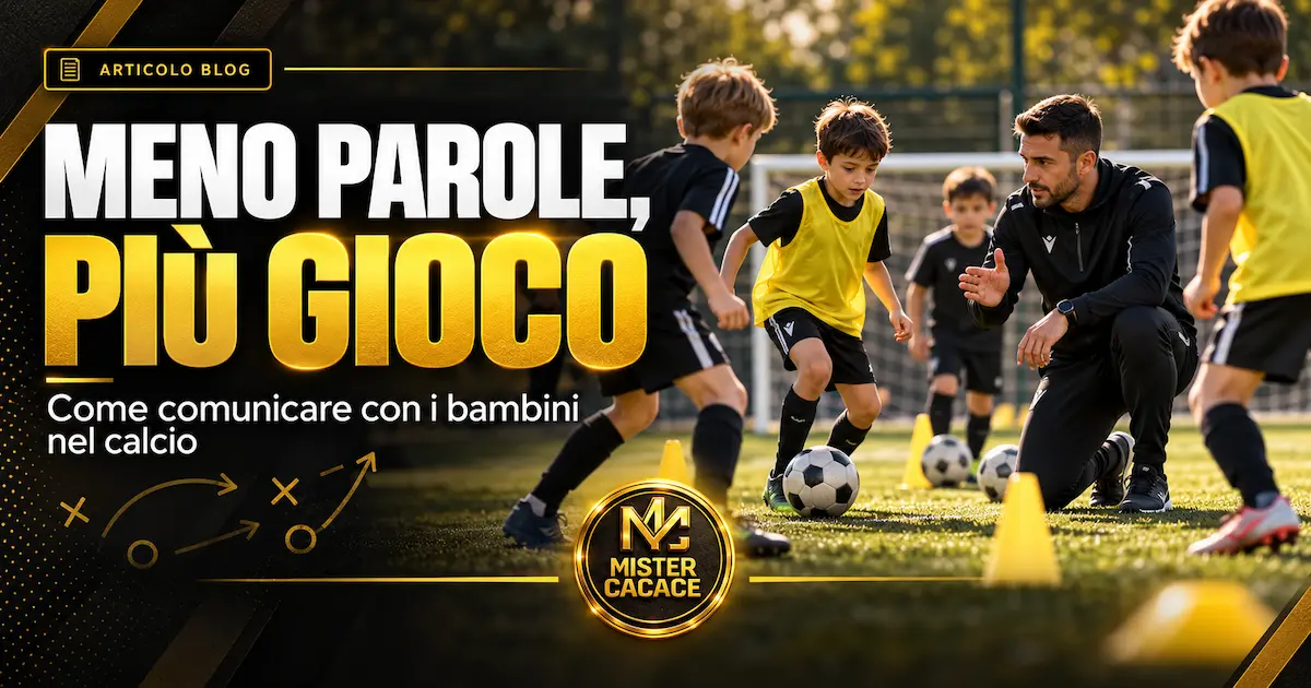 Comunicazione con i bambini nel calcio: meno parole e più gioco